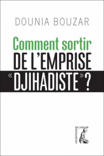 Comment sortir de l'emprise djihadiste_web