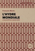 François Morin Hydre mondiale