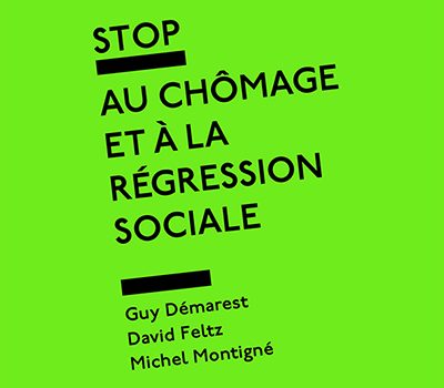 Lecture : “Stop au chômage et à la régression sociale”